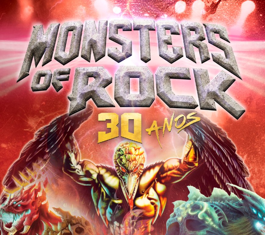 MONSTERS OF ROCK – 30 ANOS